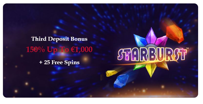 Claim a third deposit bonus of 150% up to €1,000 plus 25 free spins 